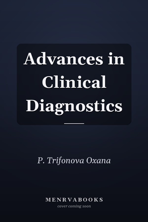 Advances in Clinical Diagnostics