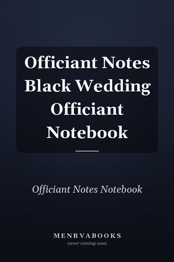 Officiant Notes Black Wedding Officiant Notebook