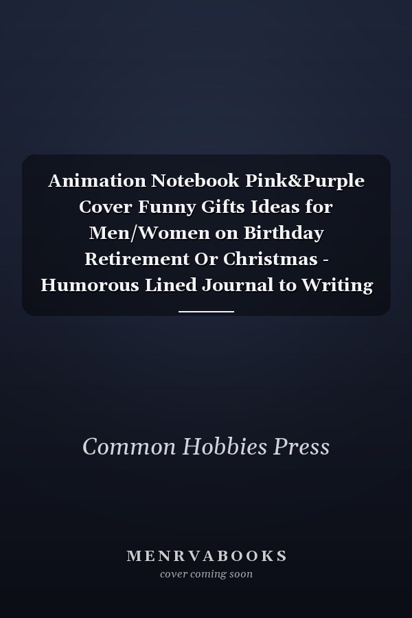 Animation Notebook Pink&Purple Cover Funny Gifts Ideas for Men/Women on Birthday Retirement Or Christmas - Humorous Lined Journal to Writing