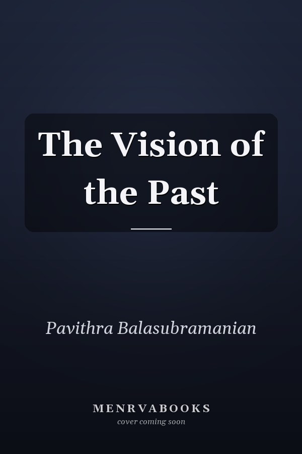 The Vision of the Past