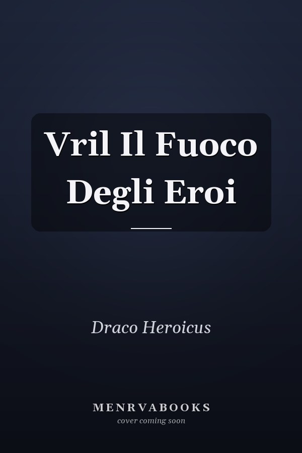 Vril Il Fuoco Degli Eroi