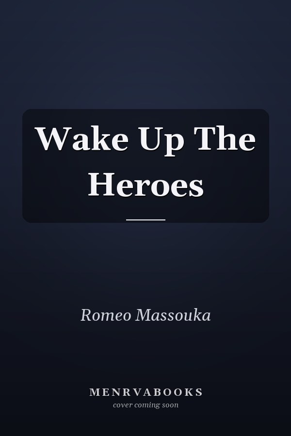 Wake Up The Heroes