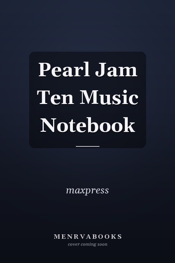 Pearl Jam Ten Music Notebook