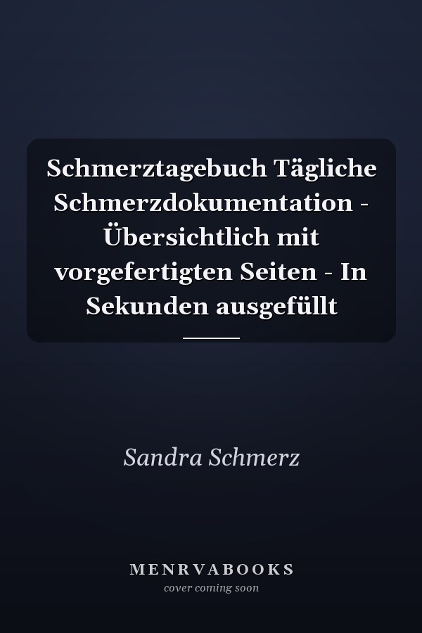Schmerztagebuch Tägliche Schmerzdokumentation - Übersichtlich mit vorgefertigten Seiten - In Sekunden ausgefüllt