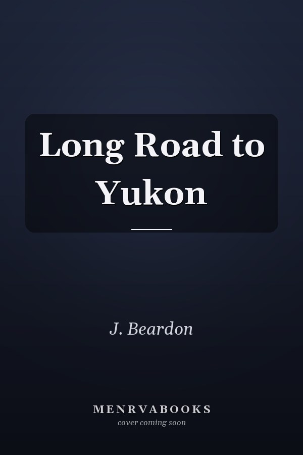 Long Road to Yukon
