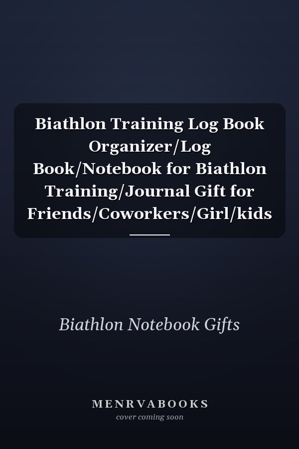Biathlon Training Log Book Organizer/Log Book/Notebook for Biathlon Training/Journal Gift for Friends/Coworkers/Girl/kids