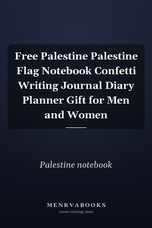 Free Palestine Palestine Flag Notebook Confetti Writing Journal Diary Planner Gift for Men and Women