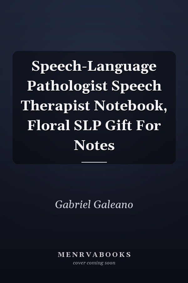 Speech-Language Pathologist Speech Therapist Notebook, Floral SLP Gift For Notes