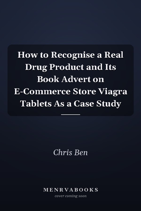 How to Recognise a Real Drug Product and Its Book Advert on E-Commerce Store Viagra Tablets As a Case Study
