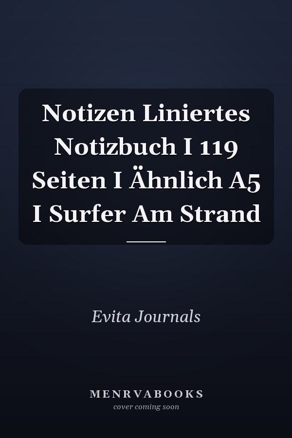 Notizen Liniertes Notizbuch I 119 Seiten I Ähnlich A5 I Surfer Am Strand