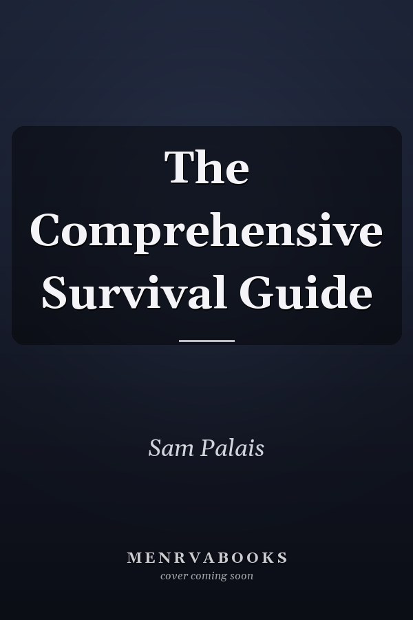 The Comprehensive Survival Guide