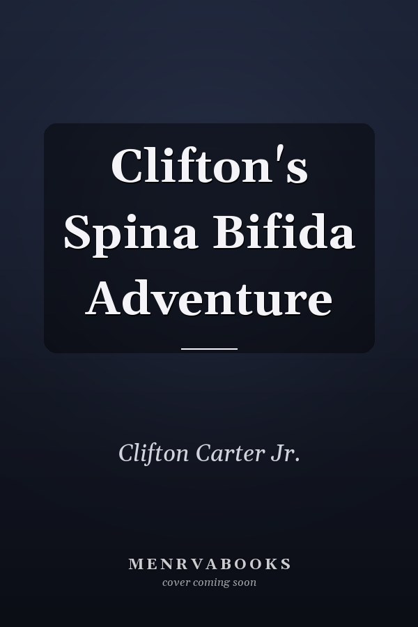 Clifton's Spina Bifida Adventure