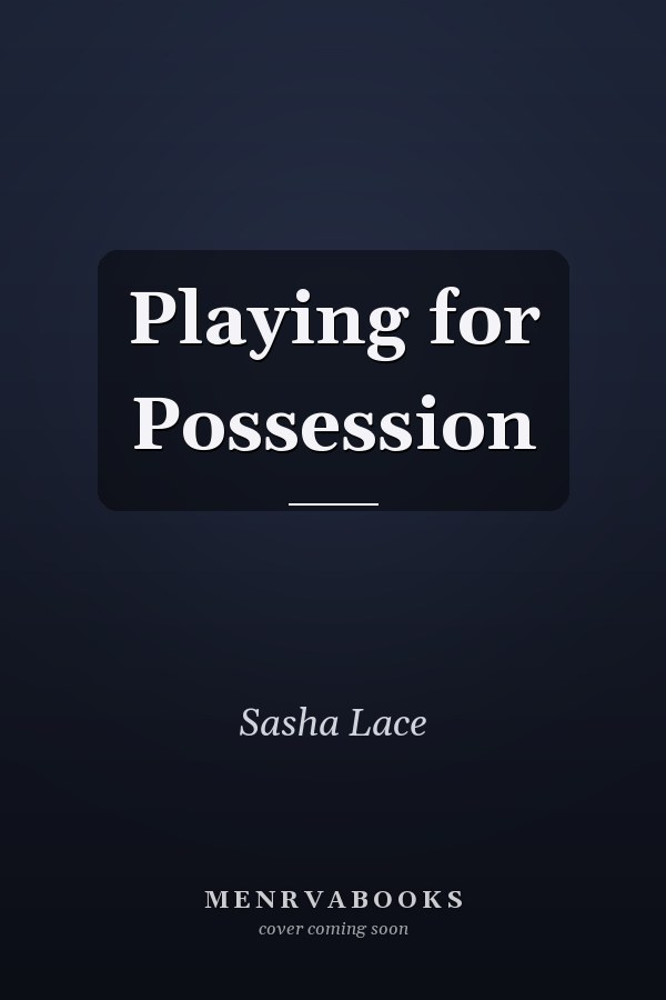 Playing for Possession
