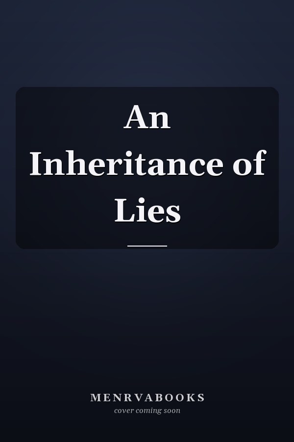 An Inheritance of Lies
