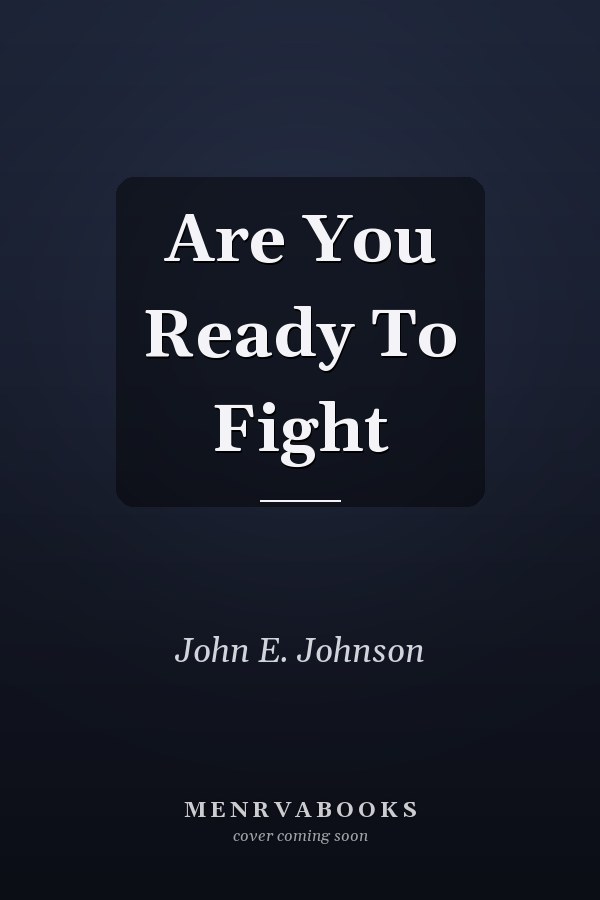 Are You Ready To Fight