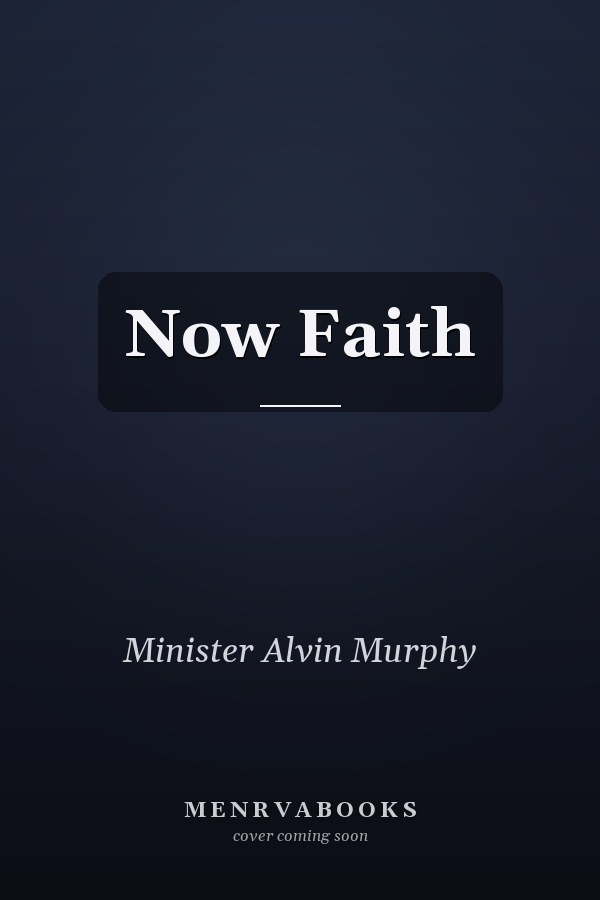 Now Faith