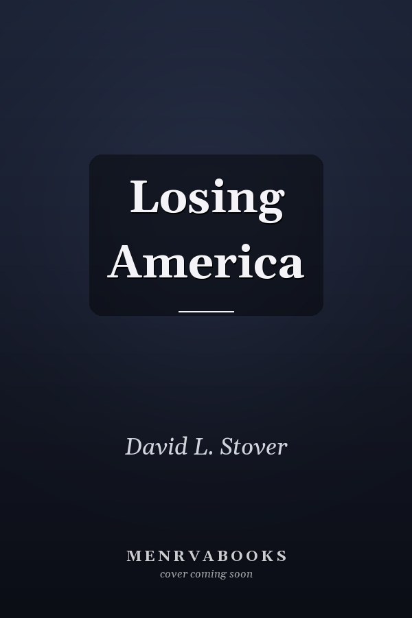 Losing America