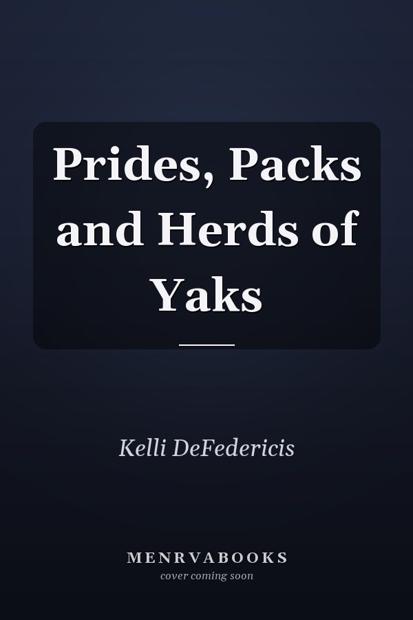 Prides, Packs and Herds of Yaks