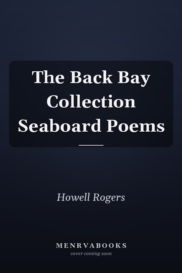 The Back Bay Collection Seaboard Poems