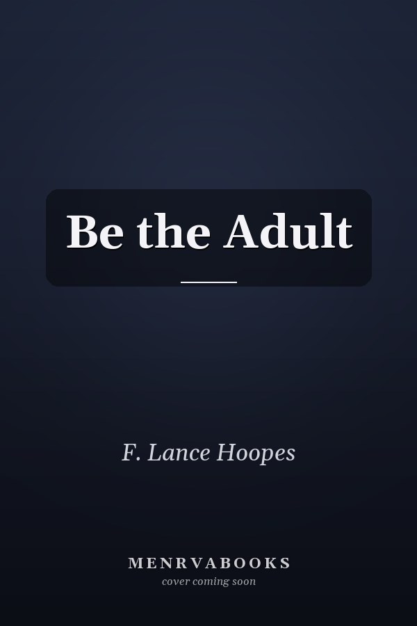 Be the Adult