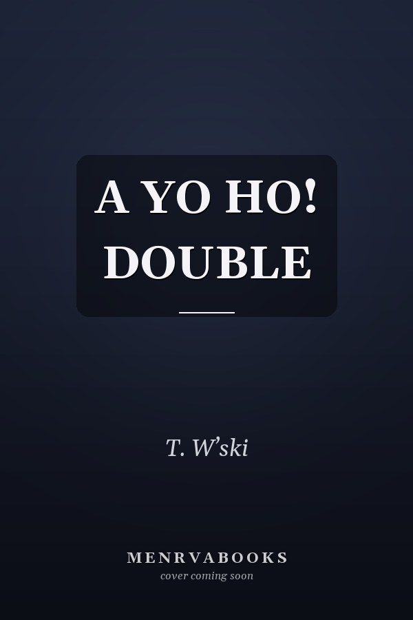 A YO HO! DOUBLE