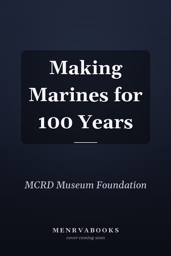 Making Marines for 100 Years