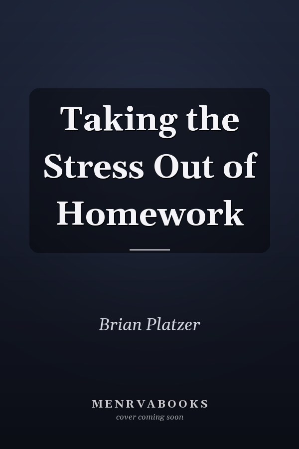 Taking the Stress Out of Homework