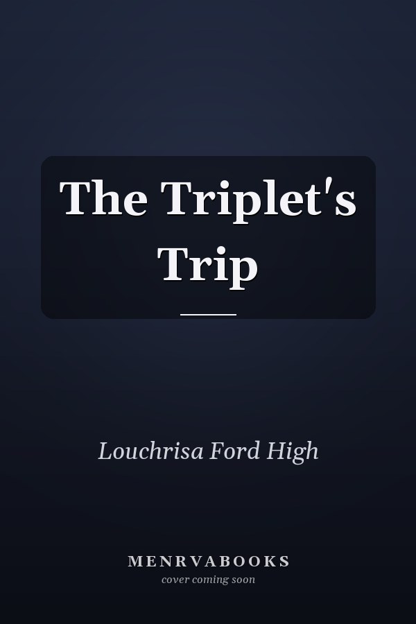 The Triplet's Trip