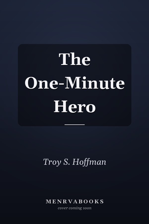 The One-Minute Hero