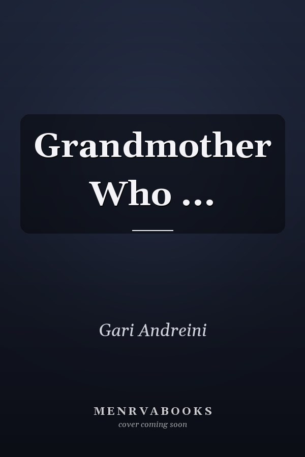 Grandmother Who ...