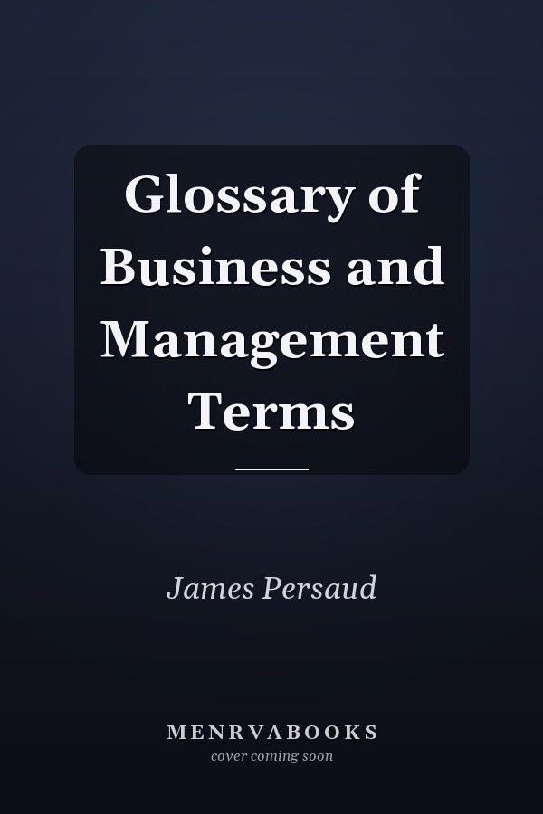 Glossary of Business and Management Terms