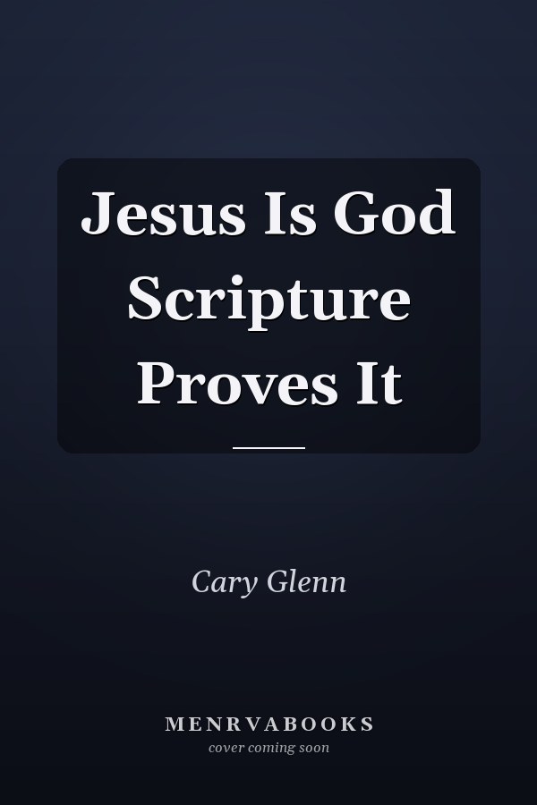 Jesus Is God Scripture Proves It