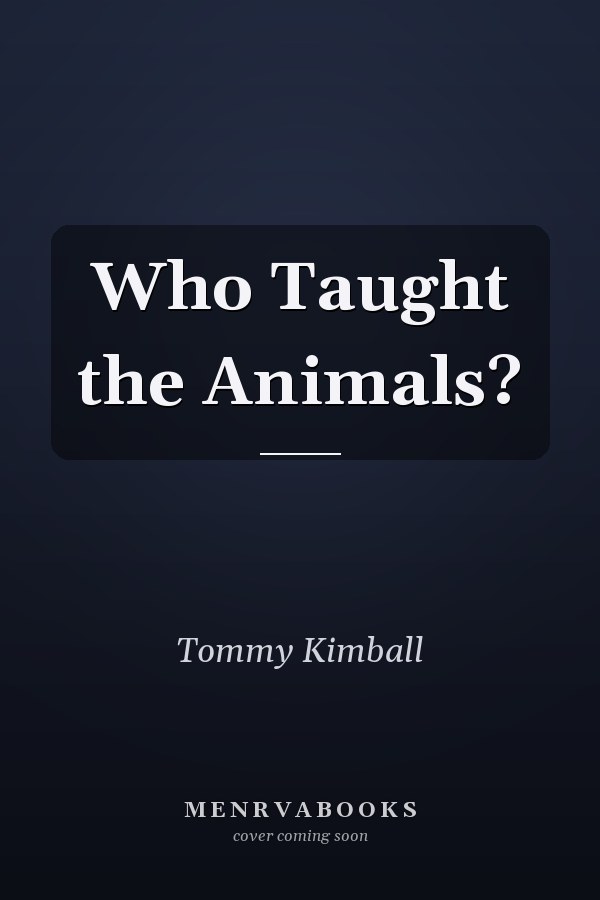 Who Taught the Animals?