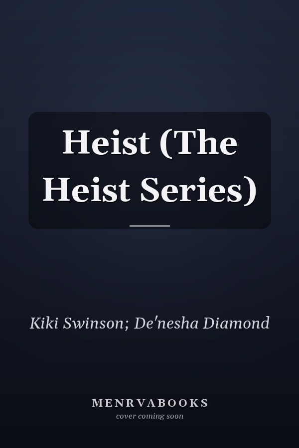 Heist (The Heist Series)