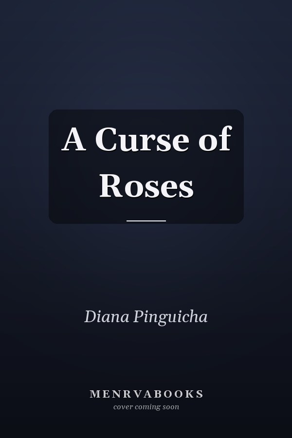 A Curse of Roses