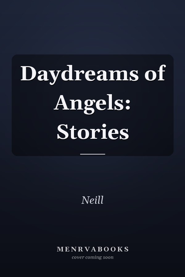 Daydreams of Angels: Stories