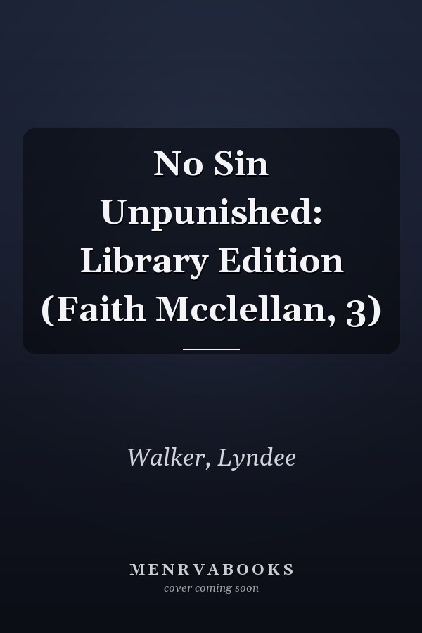 No Sin Unpunished: Library Edition (Faith Mcclellan, 3)