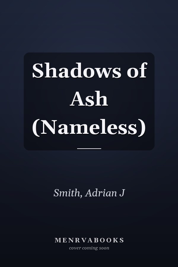 Shadows of Ash (Nameless)