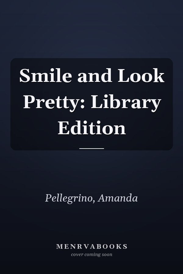 Smile and Look Pretty: Library Edition