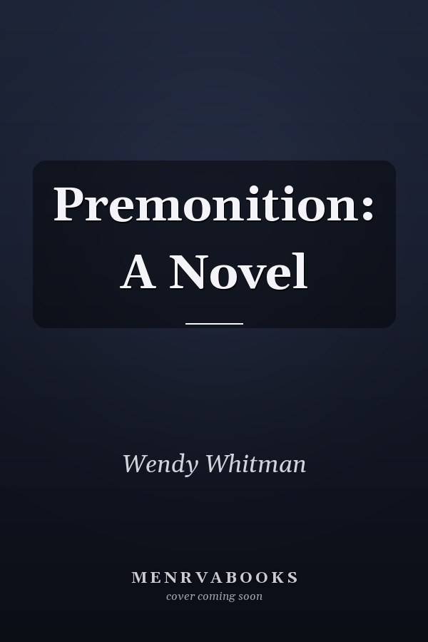 Premonition: A Novel