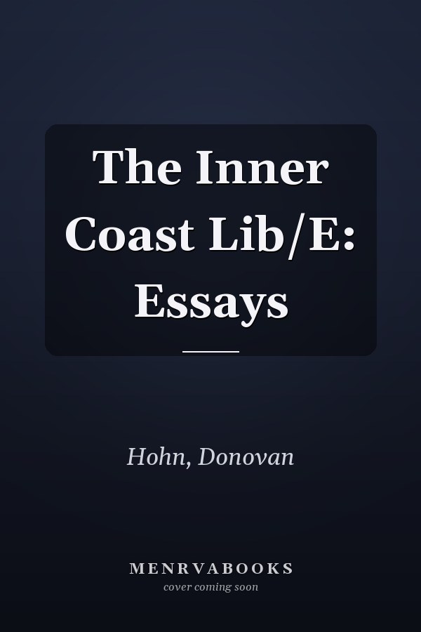 The Inner Coast Lib/E: Essays