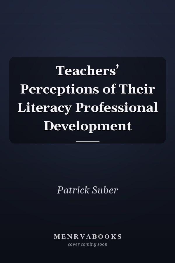 Teachers’ Perceptions of Their Literacy Professional Development