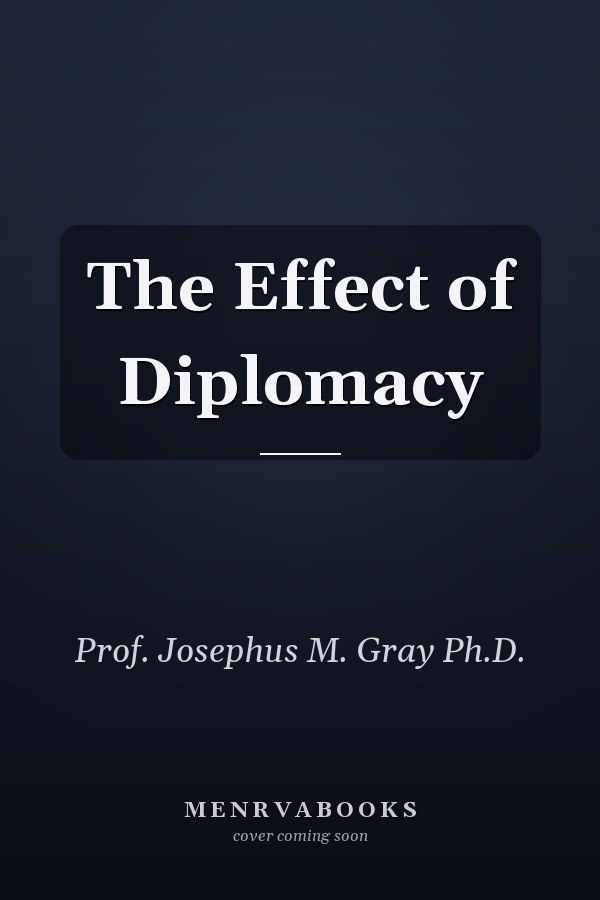 The Effect of Diplomacy