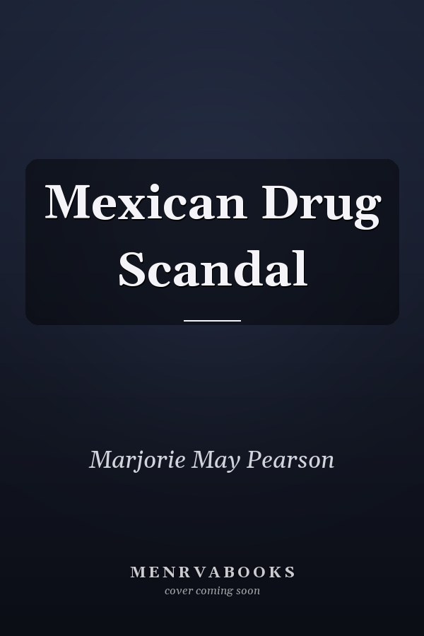 Mexican Drug Scandal