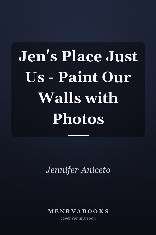 Jen's Place Just Us - Paint Our Walls with Photos