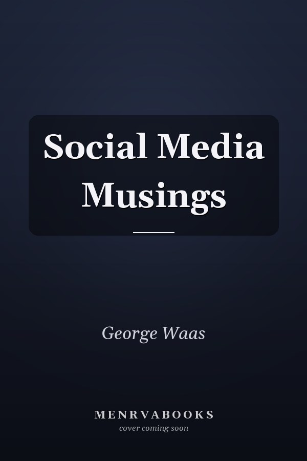 Social Media Musings
