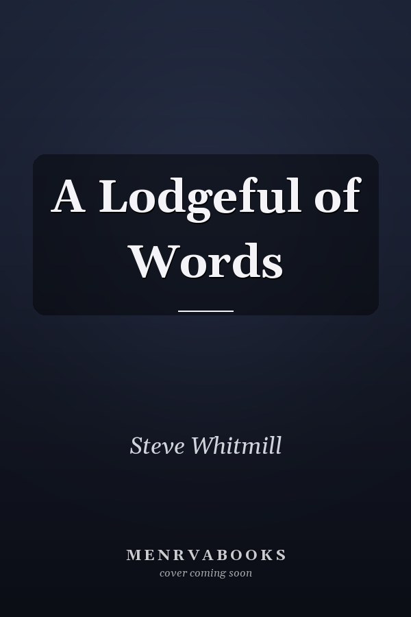 A Lodgeful of Words