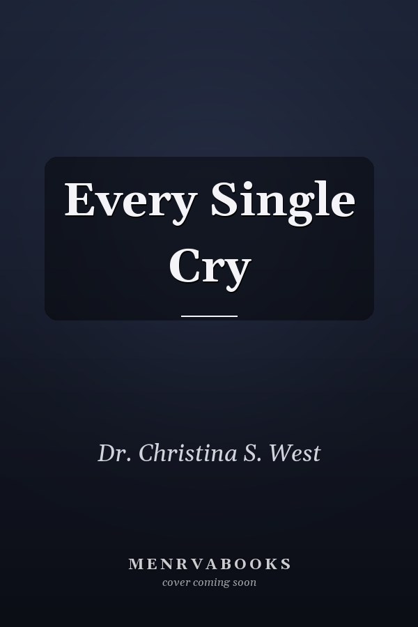 Every Single Cry
