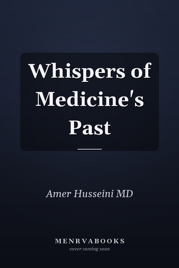 Whispers of Medicine's Past