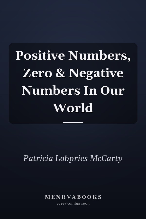 Positive Numbers, Zero & Negative Numbers In Our World